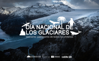 Acción Territorial por los Glaciares: Súmate al 1er Día Nacional de los Glaciares